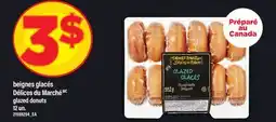 Maxi BEIGNES GLACÉS DÉLICES DU MARCHÉ | GLAZED DONUTS, 12 UN offer
