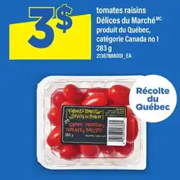 Maxi TOMATES RAISINS DÉLICES DU MARCHÉ offer
