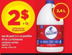 Maxi EAU DE JAVEL, 2,4 L OU PASTILLES, 40 UN. LA PARISIENNE offer