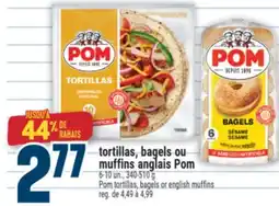 Marché Adonis Pom tortillas, bagels or english muffins offer