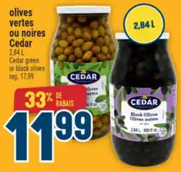 Marché Adonis OLIVES VERTES OU NOIRES CEDAR | CEDAR GREEN OR BLACK OLIVES offer