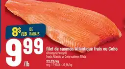 Marché Adonis FILET DE SAUMON ATLANTIQUE FRAIS OU COHO | FRESH ATLANTIC OR COHO SALMON FILLETS offer