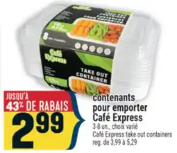 Marché Adonis CONTENANTS POUR EMPORTER CAFÉ EXPRESS | CAFÉ EXPRESS TAKE OUT CONTAINERS offer