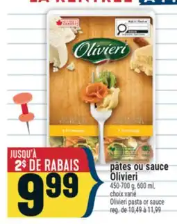 Marché Adonis PÂTES OU SAUCE OLIVIERI | OLIVIERI PASTA OR SAUCE offer