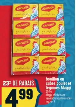 Marché Adonis BOUILLON EN CUBES POULET ET LÉGUMES MAGGI | MAGGI CHICKEN AND VEGETABLE BOUILLON CUBES offer