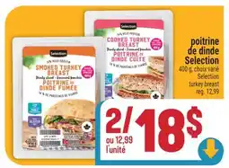Marché Adonis POITRINE DE DINDE SELECTION | SELECTION TURKEY BREAST offer