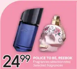 Brunet POLICE TO BE, REEBOK Fragrances sélectionnées offer