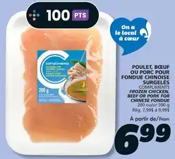 IGA COMPLIMENTS FROZEN CHICKEN, BEEF OR PORK FOR CHINESE FONDUE offer