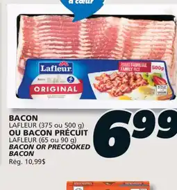 IGA LAFLEUR (375 ou 500 g) BACON OR LAFLEUR (65 ou 90 g) PRECOOKED BACON offer