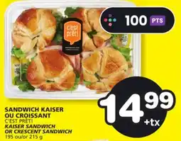 Marches Tradition C'EST PRÊT! KAISER SANDWICH OR CRESCENT SANDWICH offer
