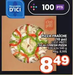Marches Tradition C'EST PRÊT! FRESH PIZZA offer