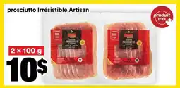 Super C PROSCIUTTO IRRÉSISTIBLE ARTISAN offer