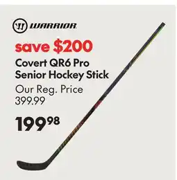 Sport Chek WARRIOR COVERT QR6 PRO SENIOR HOCKEY STICK offer