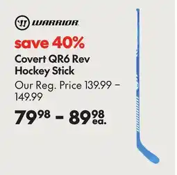 Sport Chek WARRIOR COVERT QR6 REV HOCKEY STICK offer