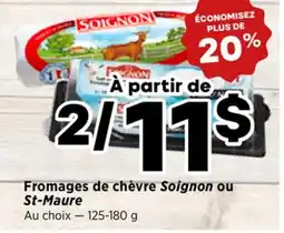 Val-Mont Fromages de chèvre Soignon ou St-Maure offer