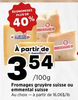 Val-Mont Fromages gruyère suisse ou emmental suisse offer