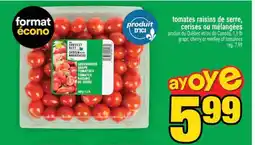 Super C Tomates raisins de serre, cerises ou mélangées offer