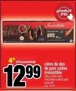 Super C CÔTES DE DOS DE PORC CUITES IRRÉSISTIBLE offer