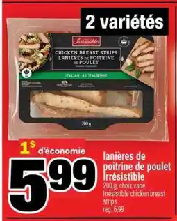 Super C LANIÈRES DE POITRINE DE POULET IRRÉSISTIBLE offer