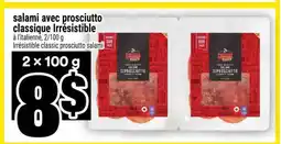 Super C salami avec prosciutto classique Irrésistible offer