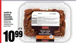 Super C moitié de pacanes naturelles Irrésistible offer