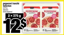 Super C PEPPERONI TRANCHÉ SÉLECTION offer