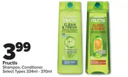 PharmaChoice Fructis Shampoo, Conditioner offer