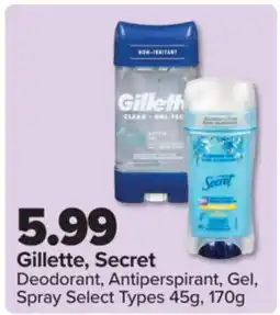 PharmaChoice Gillette, Secret Deodorant, Antiperspirant, Gel, Spray offer
