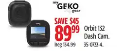 Canadian Tire my GEKO gear Orbit 132 Dash Cam offer