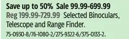 Canadian Tire Selected Binoculars, Telescope and Range Finder offer