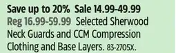 Canadian Tire Selected Sherwood Neck Guards and CCM Compression Clothing and Base Layers offer