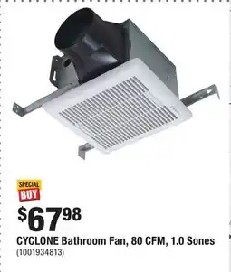 Home Depot CYCLONE Bathroom Fan, 80 CFM, 1.0 Sones offer