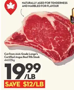 Longo's Cut from AAA Grade Certified Angus Beef Rib Steak offer