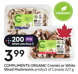 Sobeys COMPLIMENTS ORGANIC Cremini or White Sliced Mushrooms offer