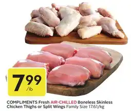 Sobeys COMPLIMENTS Fresh AIR-CHILLED Boneless Skinless Chicken Thighs or Split Wings offer