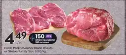 Sobeys Fresh Pork Shoulder Blade Roasts or Steaks Family Size offer