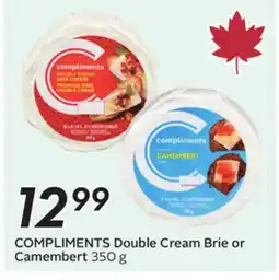Sobeys COMPLIMENTS Double Cream Brie or Camembert offer