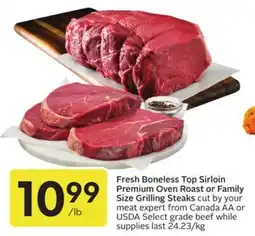 Sobeys Fresh Boneless Top Sirloin Premium Oven Roast or Family Size Grilling Steaks offer