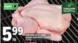 Metro YORKSHIRE VALLEY FARMS ORGANIC FRESH WHOLE CHICKEN offer