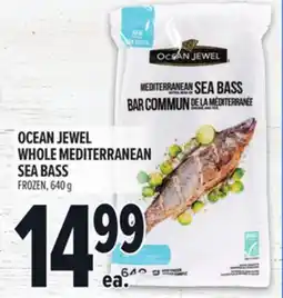 Metro OCEAN JEWEL WHOLE MEDITERRANEAN SEA BASS offer