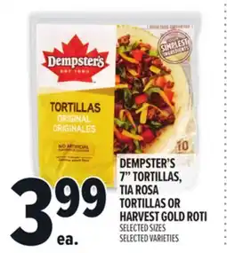 Metro DEMPSTER'S 7 TORTILLAS, TIA ROSA TORTILLAS OR HARVEST GOLD ROTI offer