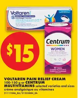 No Frills VOLTAREN PAIN RELIEF CREAM, 100-150 g or CENTRUM MULTIVITAMINS offer