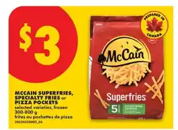 No Frills MCCAIN SUPERFRIES, SPECIALTY FRIES OR PIZZA POCKETS offer
