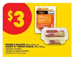 No Frills RESER'S SALADS, 425/454 G OR ZIGGY'S FRESH PASTA, 350/360 G offer