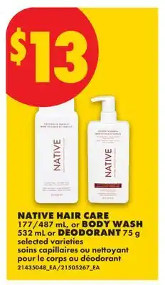 No Frills NATIVE HAIR CARE, 177/487 ML, OR BODY WASH, 532 ML OR DEODORANT, 75 G offer