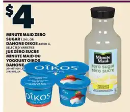 Valu-mart JUS ZÉRO SUCRE MINUTE MAID, 1.54 L OU YOGOURT OIKOS DANONE offer