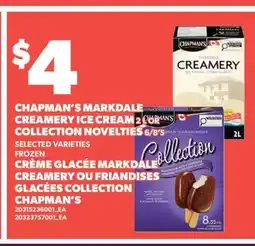 Valu-mart CRÈME GLACÉE MARKDALE CREAMERY OU FRIANDISES GLACÉES COLLECTION CHAPMAN'S, 6/8'S offer