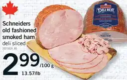 Fortinos SCHNEIDERS OLD FASHIONED SMOKED HAM, 13.57/LB offer