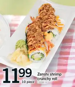Fortinos ZENSHI SHRIMP CRUNCHY ROLL, 10 PIECE offer