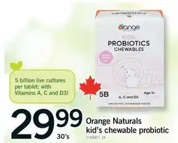 Fortinos Orange Naturals kid's chewable probiotic, 30'S offer